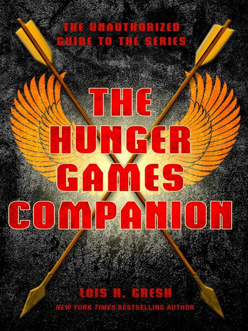 Title details for The Hunger Games Companion by Lois H. Gresh - Wait list
